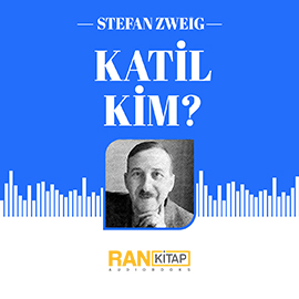 Sesli kitap Katil Kim  - yazar Stefan Zweig   - seslendiren Şebnem Ünaldı
