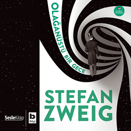 Sesli kitap Olağanüstü Bir Gece  - yazar Stefan Zweig   - seslendiren İsmet Numanoğlu