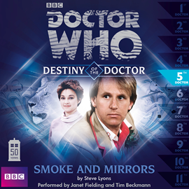 Sesli kitap Destiny of the Doctor, Series 1.5: Smoke and Mirrors  - yazar Steve Lyons   - seslendiren seslendirmenler topluluğu
