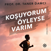 Sesli kitap Koşuyorum Öyleyse Varım  - yazar Prof. Dr. Taner Damcı   - seslendiren Emre Turhan