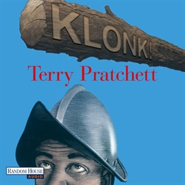 Sesli kitap Klonk!: Ein Scheibenwelt-Roman  - yazar Terry Pratchett   - seslendiren Michael-Che Koch