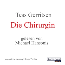 Sesli kitap Die Chirurgin   - yazar Tess Gerritsen   - seslendiren Michael Hansonis