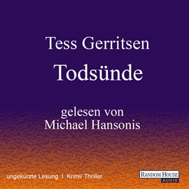 Sesli kitap Todsünde  - yazar Tess Gerritsen   - seslendiren Michael Hansonis