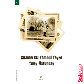 Sesli kitap Şişman Kız Tombul Teyze  - yazar Tülay Üstündağ   - seslendiren Günay Günay