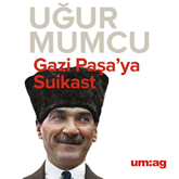 Gazi Paşa'ya Suikast