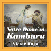 Sesli kitap Notre Dame'ın Kamburu  - yazar Victor Hugo   - seslendiren Safa Kalender