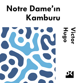 Sesli kitap Notre Dame'ın Kamburu  - yazar Victor Hugo   - seslendiren Erdem Akakçe