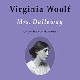 Sesli kitap Mrs. Dalloway  - yazar Virginia Woolf   - seslendiren Yüce Armağan Erkek