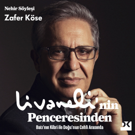 Sesli kitap Livaneli'nin Penceresinden  - yazar Zafer Köse;Zülfü Livaneli   - seslendiren Mehmet Ertuğrul Altınözen