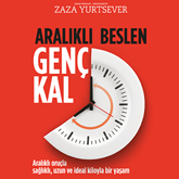 Sesli kitap Aralıklı Beslen Genç Kal  - yazar Zaza Yurtsever   - seslendiren Gökhan Özdemir