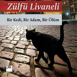 Sesli kitap Bir Kedi, Bir Adam, Bir Ölüm  - yazar Zülfü Livaneli   - seslendiren Beyti Engin
